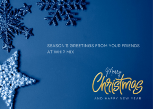 Season's Greetings from Whip Mix 2021